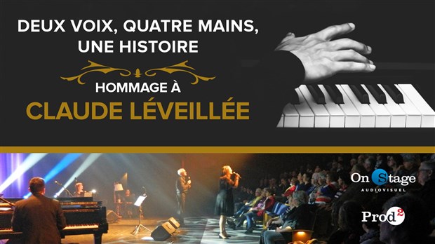 Le spectacle « Hommage à Claude Léveillée » chez-vous