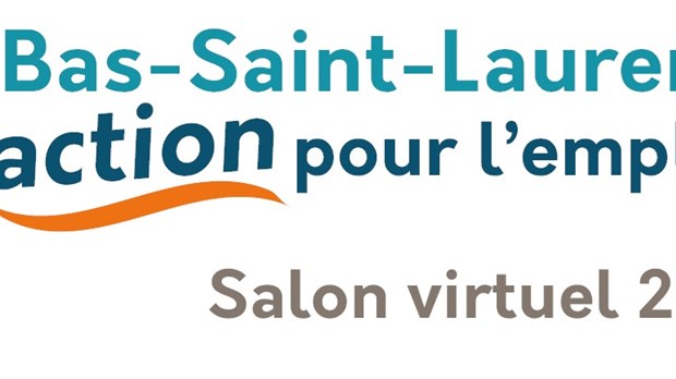 Le Bas-Saint- Laurent : en action pour l’emploi !