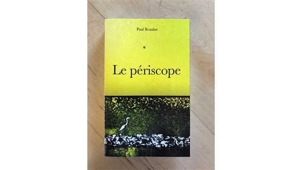 Le périscope, un troisième roman pour Paul Beaulne