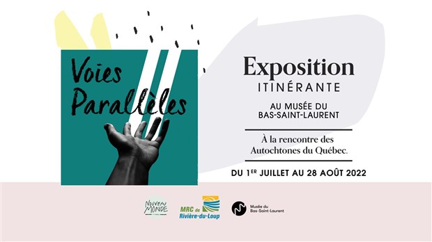 L’exposition «Voies parallèles» : pour ouvrir le dialogue avec les Autochtones