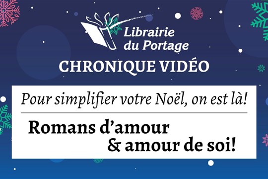 Librairie du Portage - Chronique vidéo Noël #1