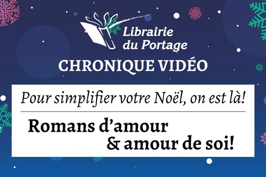 Librairie du Portage - Chronique vidéo Noël #1